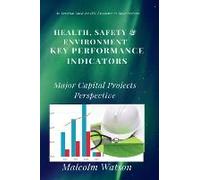 Health, Safety & Environment Key Performance Indicators