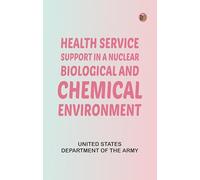 Health Service Support in a Nuclear Biological and Chemical Environment