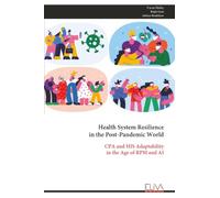 Health System Resilience in the Post-Pandemic World: CPA and HIS Adaptability in the Age of RPM and AI