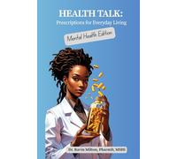 Health Talk: Prescriptions for Everyday Living: Mental Health Edition