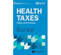 Health Taxes: Policy And Practice