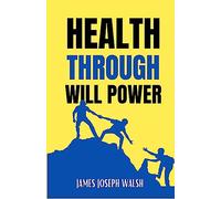Health Through Will Power