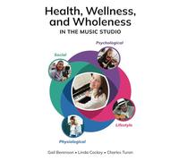 Health, Wellness, and Wholeness in the Music Studio