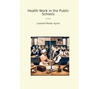 Health Work in the Public Schools
