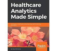 Healthcare Analytics Made Simple
