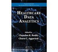 Healthcare Data Analytics (Chapman & Hall/Crc Data Mining And Knowledge Discovery Series) (Hardcover) Chandan K Reddy, Charu C Aggarwal (Auteur)