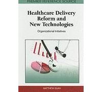 Healthcare Delivery Reform And New Technologies