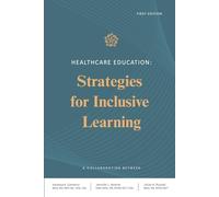 Healthcare Education: Strategies for Inclusive Learning