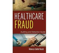 Healthcare Fraud: Auditing and Detection Guide