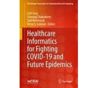 Healthcare Informatics For Fighting Covid-19 And Future Epidemics