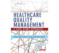 Healthcare Quality Management: A Case Study Approach