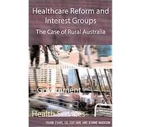 Healthcare Reform And Interest Groups Frank Evans, Gil Soo Han, Jeanne Madison (Auteur)