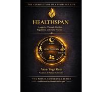 HEALTHSPAN: A Science-Backed 4-Anchor Fasting Architecture for Lifelong Vitality
