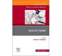 Healthy Aging, An Issue Of Clinics In Geriatric Medicine