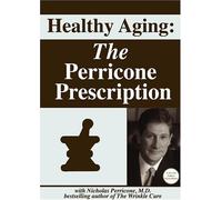 Healthy Aging: The Perricone Prescription