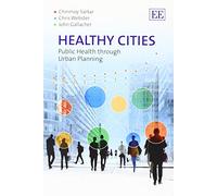 Healthy Cities: Public Health through Urban Planning