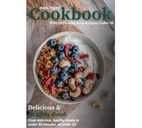 Healthy Cookbook: 50 Delicious & Affordable Recipes Under $5: Delicious, Quick, and Affordable Meals for Everyday Cooking