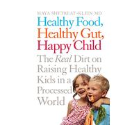 Healthy Food, Healthy Gut, Happy Child