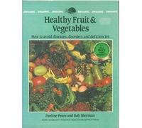 Healthy Fruit And Vegetables: Diseases, Disorders And Deficiencies