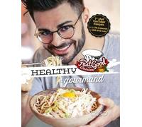 Healthy & Gourmand - Fastgood Cuisine