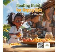 Healthy Habits for Happy Kids: Eat, Move, Sleep!: Fun Lessons About Healthy Food, Exercise, and Sleep for Young Readers | Homeschooling | School | Early Readers