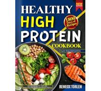 HEALTHY HIGH PROTEIN COOKBOOK: 1800 Days of Healthy, Tasty, and Muscle-Building Recipes for Healthy Lifestyle