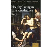 Healthy Living in Late Renaissance Italy