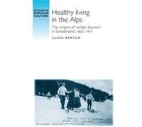 Healthy Living in the Alps by Susan Barton Susan Barton (Auteur)