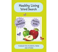 Healthy Living Word Search puzzle Book: Fun and Relaxing Word Puzzles for Health-Conscious Minds - Boost Brain Power and Wellness While You Play