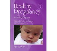 Healthy Pregnancy with Wu Ming Qigong 2
