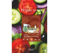 Healthy Recipes - Tunes & Tasty Collection: Book for Creating and Personalizing with Music | Inspiring Gift for Wellness-Focused Cooks - 130 Pages to Fill