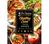 Healthy Soul Food Recipes: Wholesome Twists on Classic Comfort Dishes