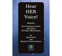 Hear HER Voice! Manifest Your Feminine Power with these 30 Daily Affirmations: Intersectional Feminism Women's Empowerment Affirmations | 6 x 9 in, 130 pgs | Gift for Women, Mothers, Daughters