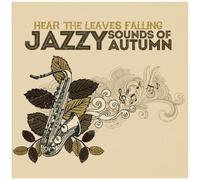 Hear Leaves Falling: Jazzy Sounds O