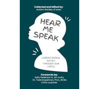Hear Me Speak: Understanding Autism Through Our Voices