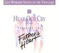 Hear Our Cry (Psalm 102) - Touching the Father's Heart #7 (UK Import)
