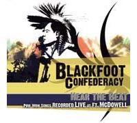 Blackfoot Confederacy - Hear The Beat