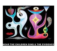Hear The Children Sing The Evidence