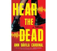 Hear the Dead A Thriller - Ann Dávila Cardinal - Sourcebooks Landmark - ebook (ePub) - Livre
