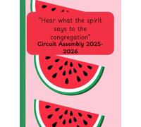 Hear What the Spirit Says to the Congregations - Revelation 3:22:: A Journal for Taking Notes and Personal Reflections during the 2025-2026 Circuit Assembly