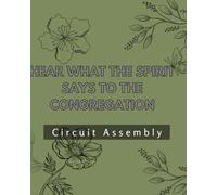 Hear What the Spirit Says to the Congregations - Revelation 3:22: A Journal for Taking Notes and Personal Reflections during the 2025-2026 Circuit Assembly