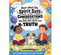 Hear What the Spirit Says to the Congregations & Worship With Spirit and Truth: JW Circuit Assembly Workbook of Jehovah’s Witnesses 2025-2026 For Kids