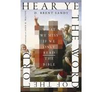 Hear Ye the Word of the Lord by D. Brent Sandy D. Brent Sandy (Auteur)