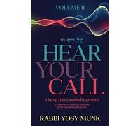 Hear Your Call, Volume 2: Fire up your passion for growth