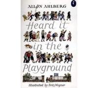 Heard It in the Playground Allan Ahlberg (Auteur)