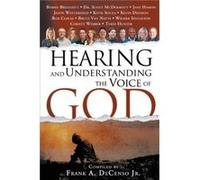 Hearing and Understanding the Voice of God by Frank A. Jr. Decenso Frank A. Jr. Decenso (Auteur)
