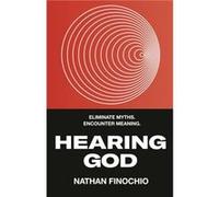 Hearing God by Nathan Finochio Nathan Finochio (Auteur)
