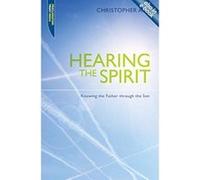 Hearing the Spirit: Knowing the Father through the Son. (Proclamation Trust) - [Version Originale] Inconnu (Auteur)