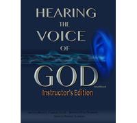 Hearing The Voice of God-Instructor's Workbook