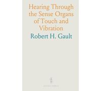 "Hearing" Through the Sense Organs of Touch and Vibration